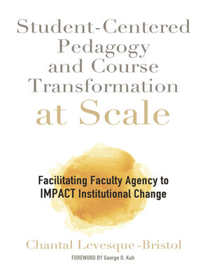 cover image of Student-Centered Pedagogy and Course Transformation at Scale